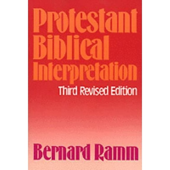Pre-Owned Protestant Biblical Interpretation; A Textbook of Hermeneutics (Hardcover) 0801076005 9780801076008