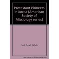 thumbnail image 1 of Pre-Owned Protestant Pioneers in Korea (Paperback) 9780883443965, 1 of 1