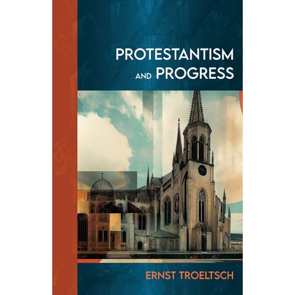 Protestantism and Progress, (Paperback)