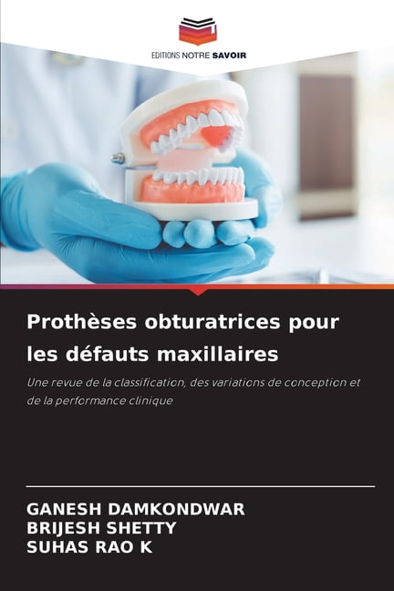 ProthÃ¨ses obturatrices pour les dÃ©fauts maxillaires, (Paperback)