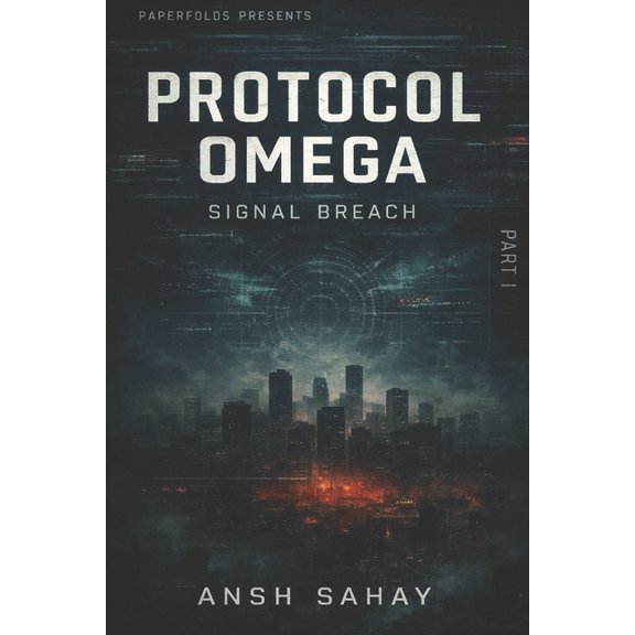 Protocol Omega Protocol Omega: Signal Breach, Book 1, (Paperback)