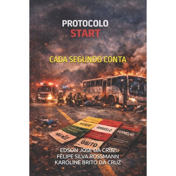 Protocolo Start: Cada Segundo Conta, (Paperback)