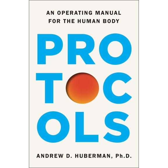 Protocols: An Operating Manual for the Human Body (Hardcover)