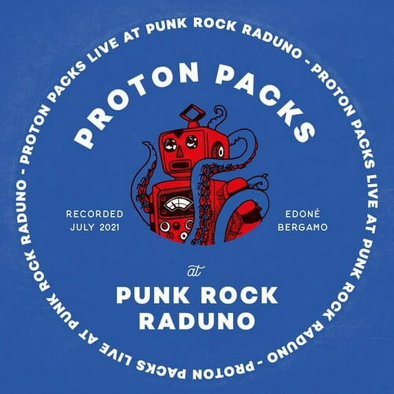 Proton Packs - Live At Punk Rock Raduno - Music & Performance - Vinyl