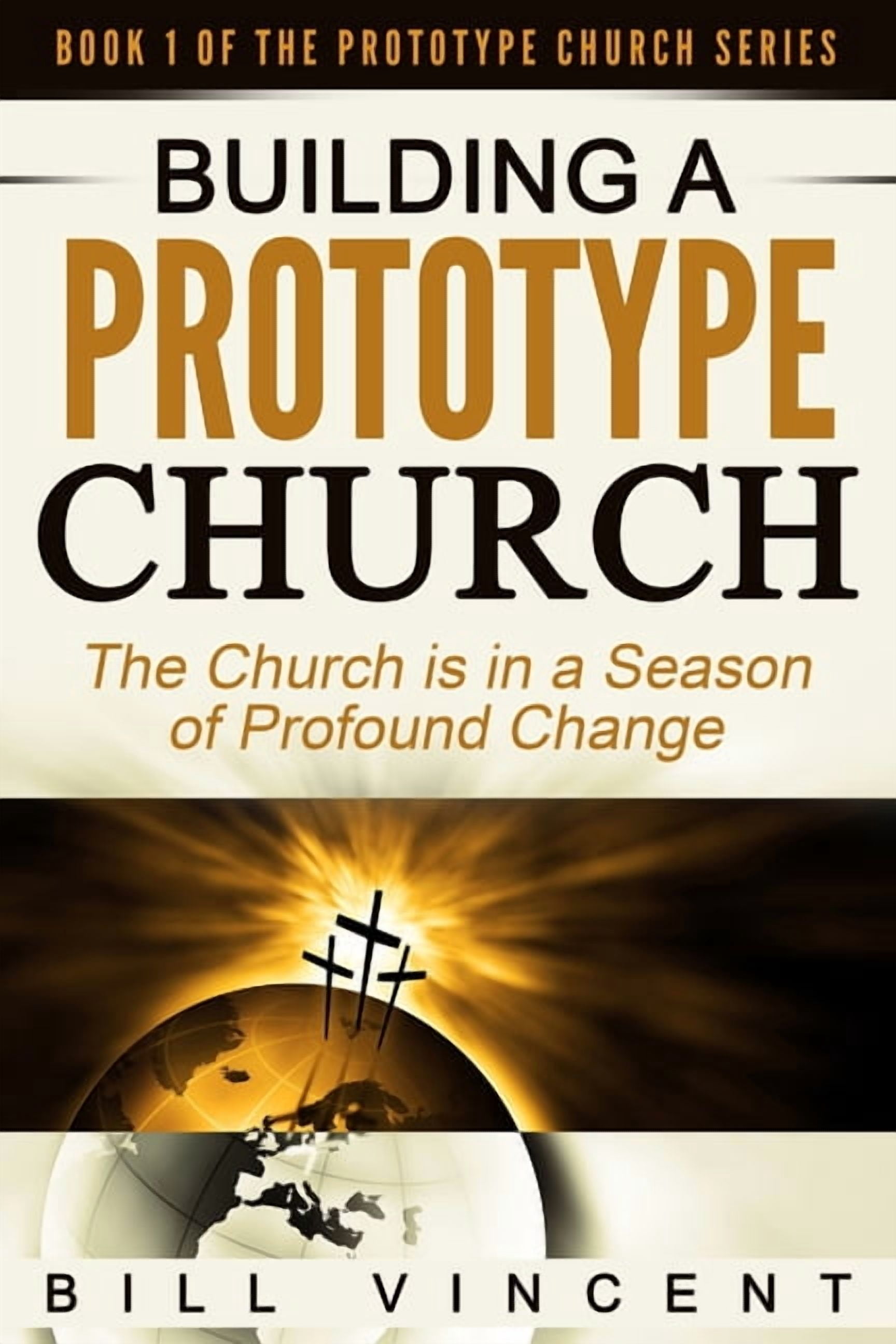 Prototype Church Building a Prototype Church: The Church Is in a Season ...
