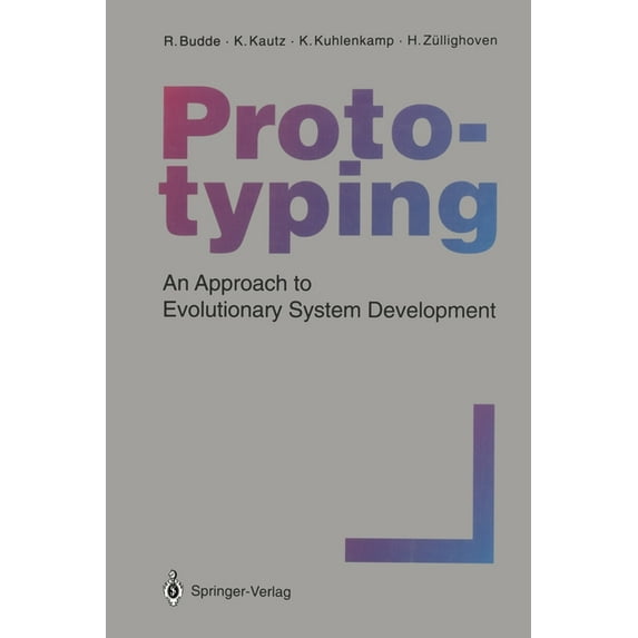 Prototyping: An Approach to Evolutionary System Development, (Paperback)