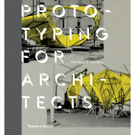 Pre-Owned Prototyping for Architects (Paperback) by Mark Burry, Jane Burry