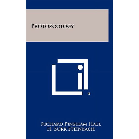Protozoology Hardcover 125831780X 9781258317805 Richard Pinkham Hall