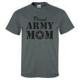 thumbnail image 1 of Proud ARMY Mom Short Sleeve T-Shirt in Dark Heather Grey, 1 of 4