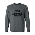 thumbnail image 1 of Proud Air Force BROTHER Adult Long Sleeve T-shirt, 1 of 3