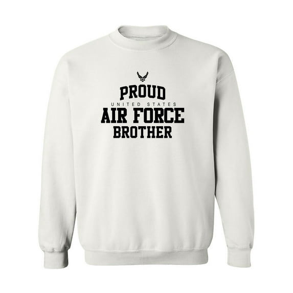 Proud Air Force BROTHER Crewneck Sweatshirt