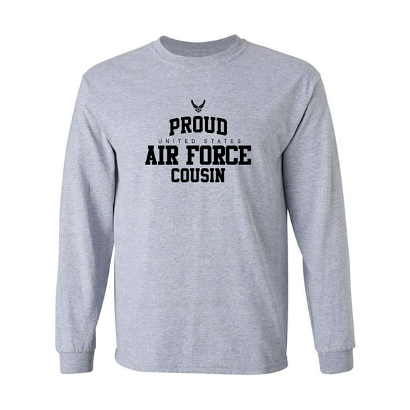 Proud Air Force COUSIN Adult Long Sleeve T-shirt