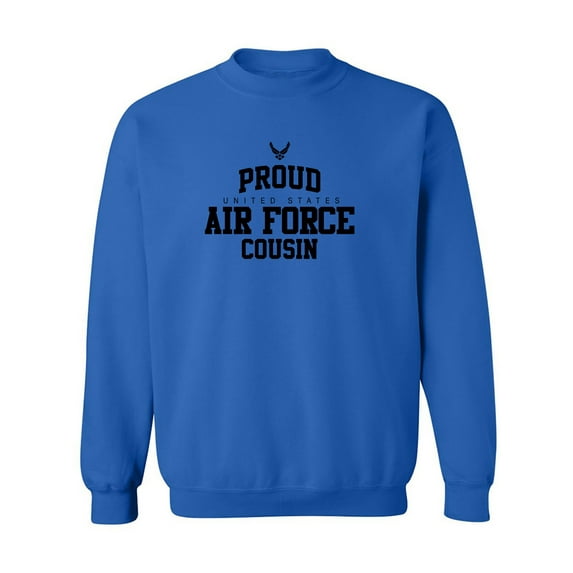 Proud Air Force COUSIN Crewneck Sweatshirt