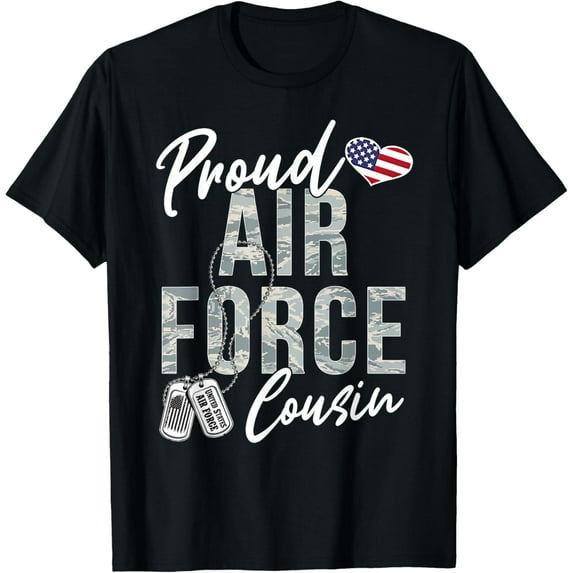 Proud Air Force Cousin US Air Force Graduation Cousin Tee T-ShirtMen and women, Black T-shirt, size: Extra large
