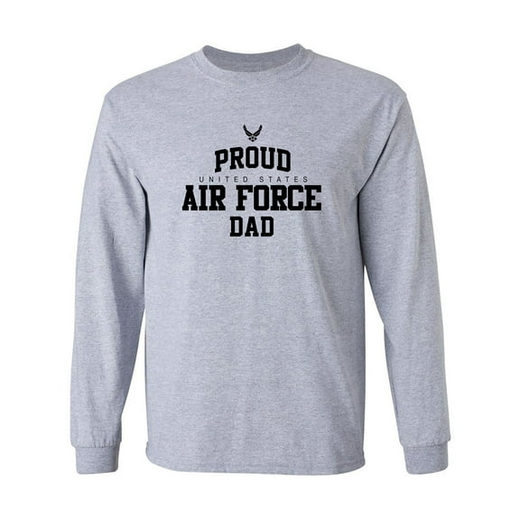 Proud Air Force DAD Adult Long Sleeve T-shirt