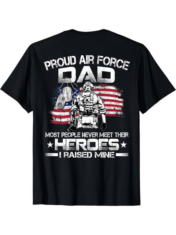 Proud Air Force Dad Air Force Graduation Dad USAF Heroes T-Shirt