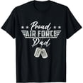 thumbnail image 1 of Proud Air Force Dad Gifts USAF Graduation Family Outfits T-Shirt, 1 of 3