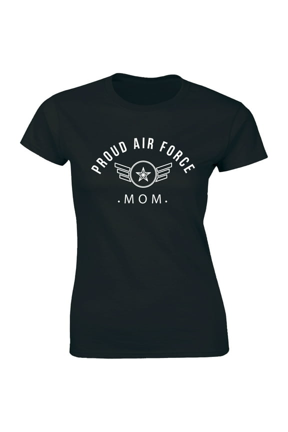 Proud Air Force Mom Women's Military Patriot Heroic Mother's Day T-Shirt