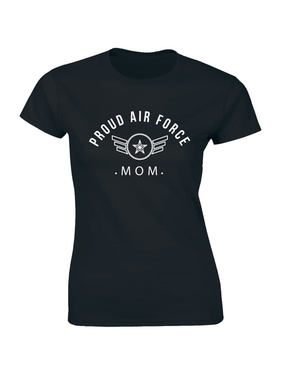 Proud Air Force Mom Women's Military Patriot Heroic Mother's Day T-Shirt