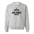 thumbnail image 1 of Proud Air Force UNCLE Crewneck Sweatshirt, 1 of 4