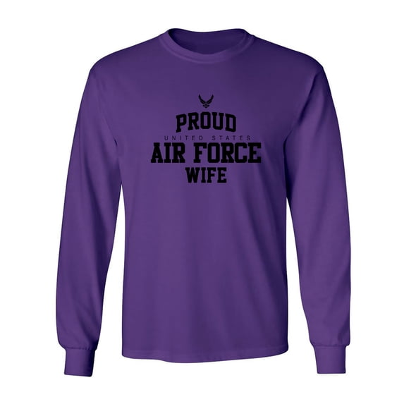 Proud Air Force WIFE Adult Long Sleeve T-shirt