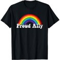 thumbnail image 1 of Proud Ally Pride Gay LGBT Day Month Parade Rainbow T-Shirt, 1 of 4
