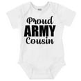 thumbnail image 1 of Proud Army Cousin Military Family Romper Boys or Girls Infant Baby Brisco Brands NB, 1 of 6