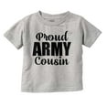 thumbnail image 1 of Proud Army Cousin Military Family Toddler Boy Girl T Shirt Infant Toddler Brisco Brands 3T, 1 of 6