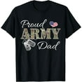 thumbnail image 1 of Proud Army Dad Military Pride T-Shirt, 1 of 4