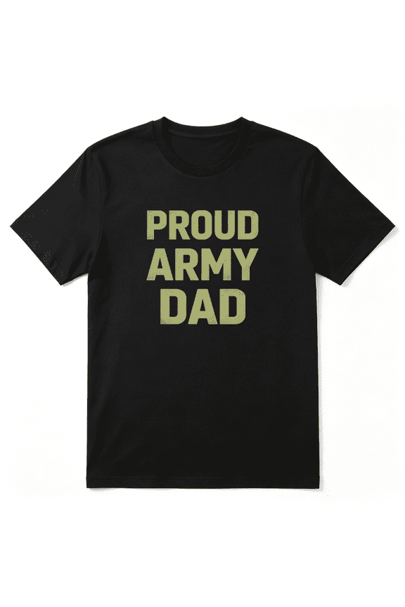 Proud Army Dad Slogan Text Cool Graphic Tee for Men, Dad Father's Day Gift Cotton Short Sleeves T-Shirt