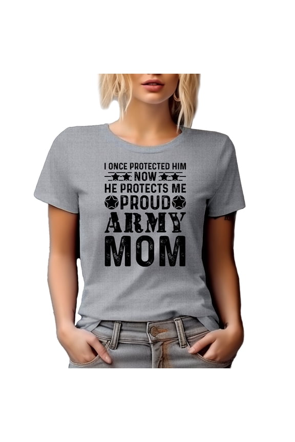 Proud Army Mom, I Once Protected Him, Now He Protects Me, Heather Grey T-Shirt, XL