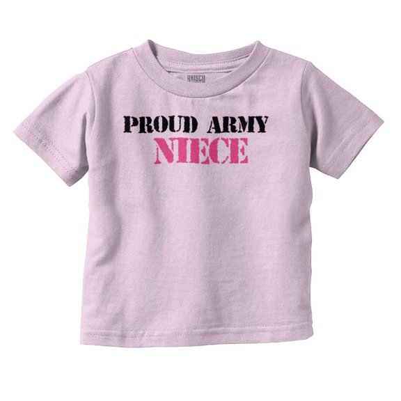 Proud Army Niece Military Family Youth T Shirt Tee Girls Infant Toddler Brisco Brands 18M