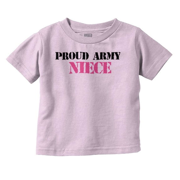 Proud Army Niece Military Family Youth T Shirt Tee Girls Infant Toddler Brisco Brands 6M