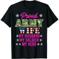 thumbnail image 1 of Proud Army Wife My Husband My Soldier Hero USA Military Fan T-Shirt, 1 of 4