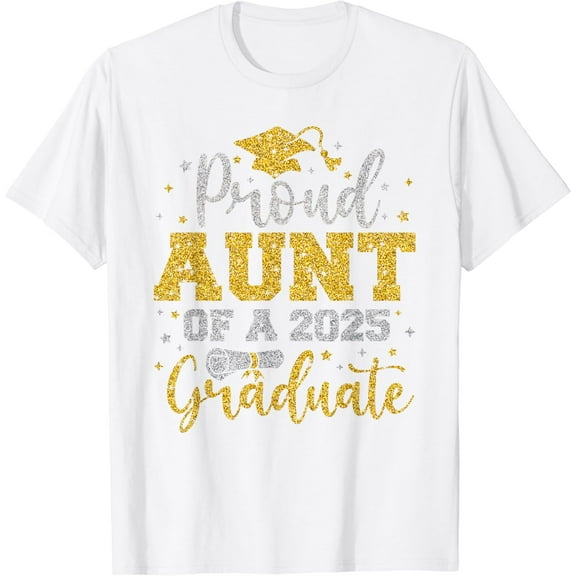 Proud Aunt Of A 2025 Senior Graduate Family Graduation 2025 T-Shirt
