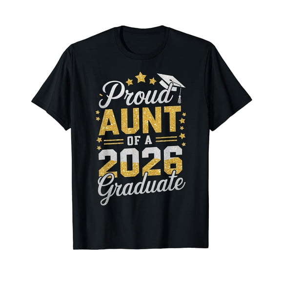 Proud Aunt Of A 2026 Graduate Class Of 2026 Aunt Senior T-Shirt