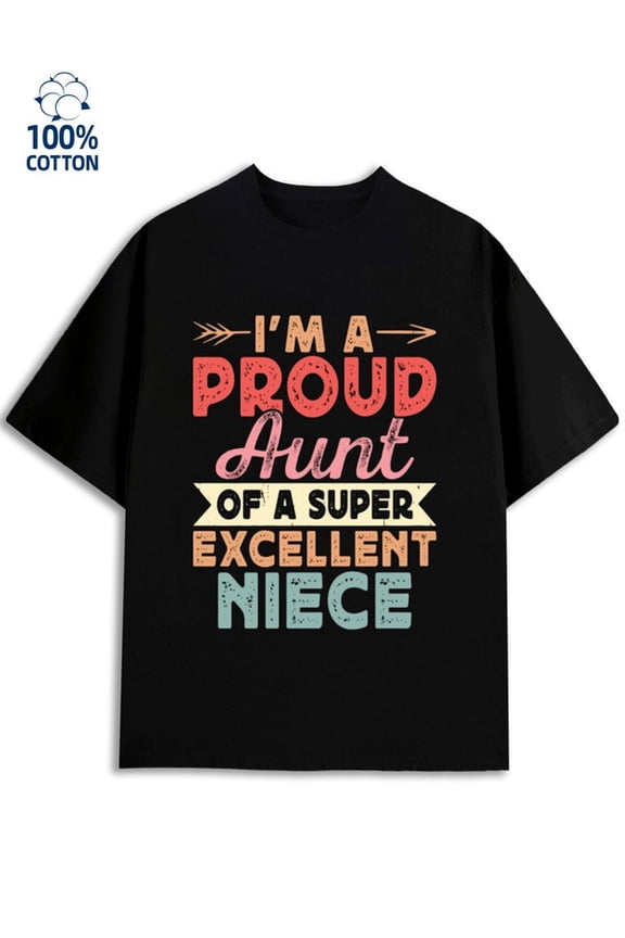 Proud Aunt T-Shirt men's funny humor 180G 100% Cotton black funny humor husband Classic Unisex Shirt Graphic tshirts Unique Design Unisex Shirt Crewneck tshirts
