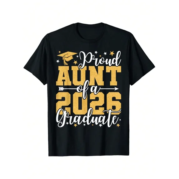 Proud Aunt of a 2026 Graduate Senior Class Graduation Ceremony Family T-Shirt Retro Gold Glitter Aesthetic Short Sleeve Graphic Apparel
