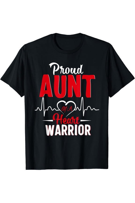 Proud Aunt of a Heart Warrior CHD Awareness shirt gift T-Shirt