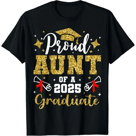 Proud Aunt of a class of 2025 graduate senior graduation T-Shirt100% cotton