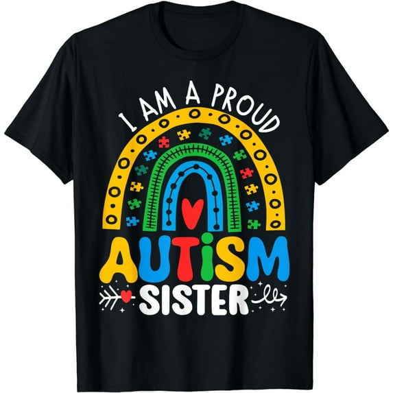 Proud Autism Sister Autism Awareness Colorful Rainbow T-Shirt