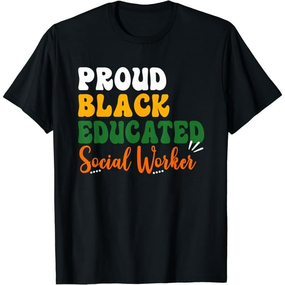 Proud Black Educated Social Worker Black Afro Job Pride T-Shirt