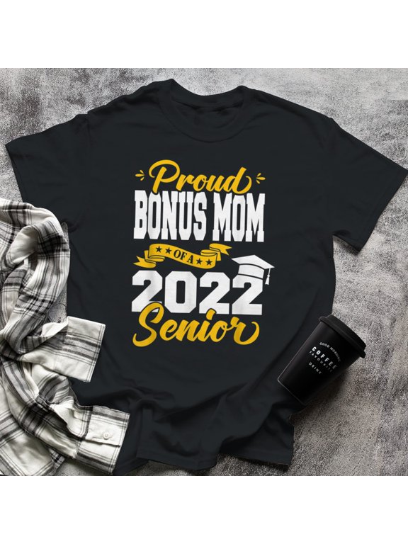 Proud Bonus Mom Of A Senior Class Of Graduation, 3X-Large, Black