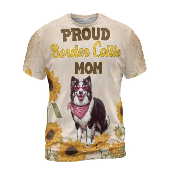 Proud Border Collie Mom Happy Mother's Day with Love All Over Print 3D Shirt Unisex Merch Borders Dog Lovers Gifts Idea - 02003