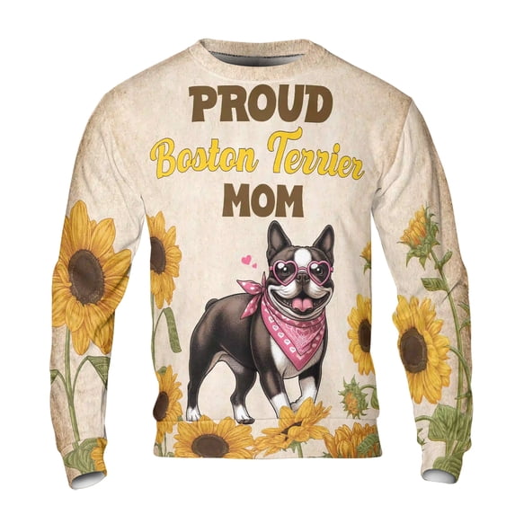 Proud Boston Terrier Mom Happy Mother's Day with Love All Over Print 3D Sweatshirt Unisex Merch Gentleman Dog Lover Gifts - 02003