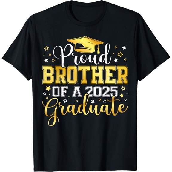 Proud Brother Of A 2025 Graduate Grad Senior Graduation Gift T-Shirt