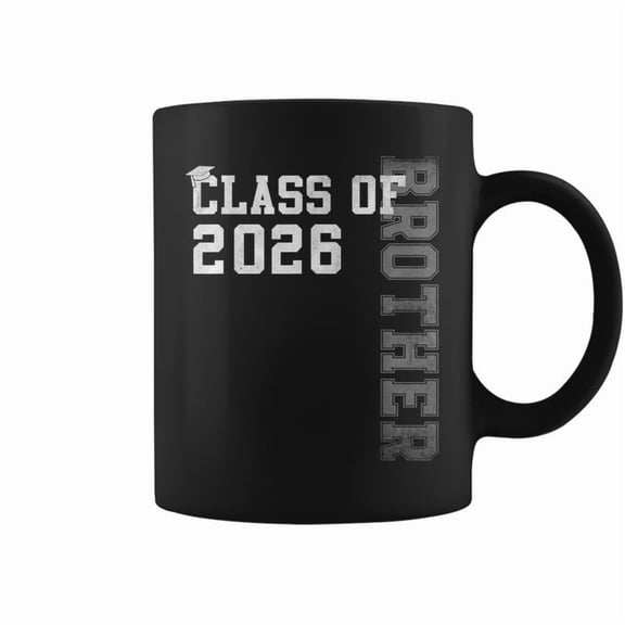 Proud Brother Of A 2026 Graduate Grad Senior Graduation Coffee Mugs