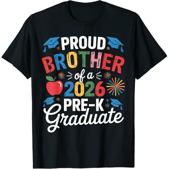 Proud Brother Of A Class 2026 Pre-K Graduate Graduation T-Shirt All Size S-5Xl