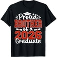 thumbnail image 1 of Proud Brother Of A Class Of 2026 Graduate Senior Graduation T-Shirt All Size S-5Xl, 1 of 4