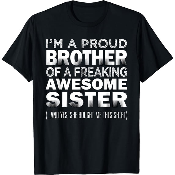 Proud Brother of Awesome Sister Funny Brother Gift T-Shirt Black 2X-Large